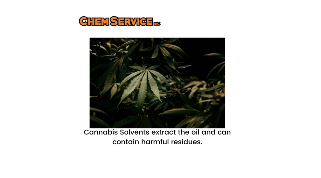 The Importance of Testing Cannabis Residual Solvents - Chem ...